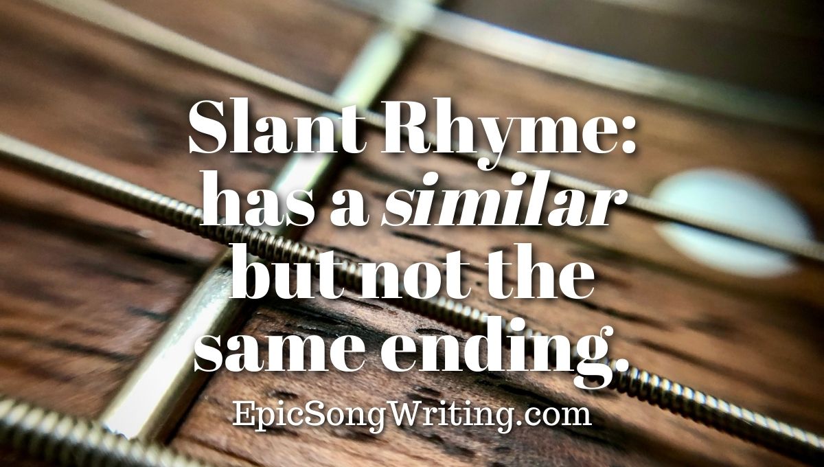 Slant Rhymes: Explained In 4 Minutes - EpicSongWriting.com